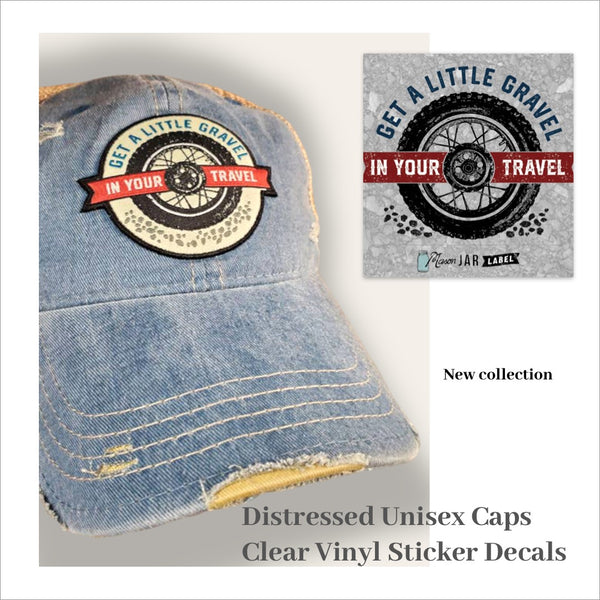 "Get A Little Gravel In Your Travel" Distressed Unisex Trucker Cap