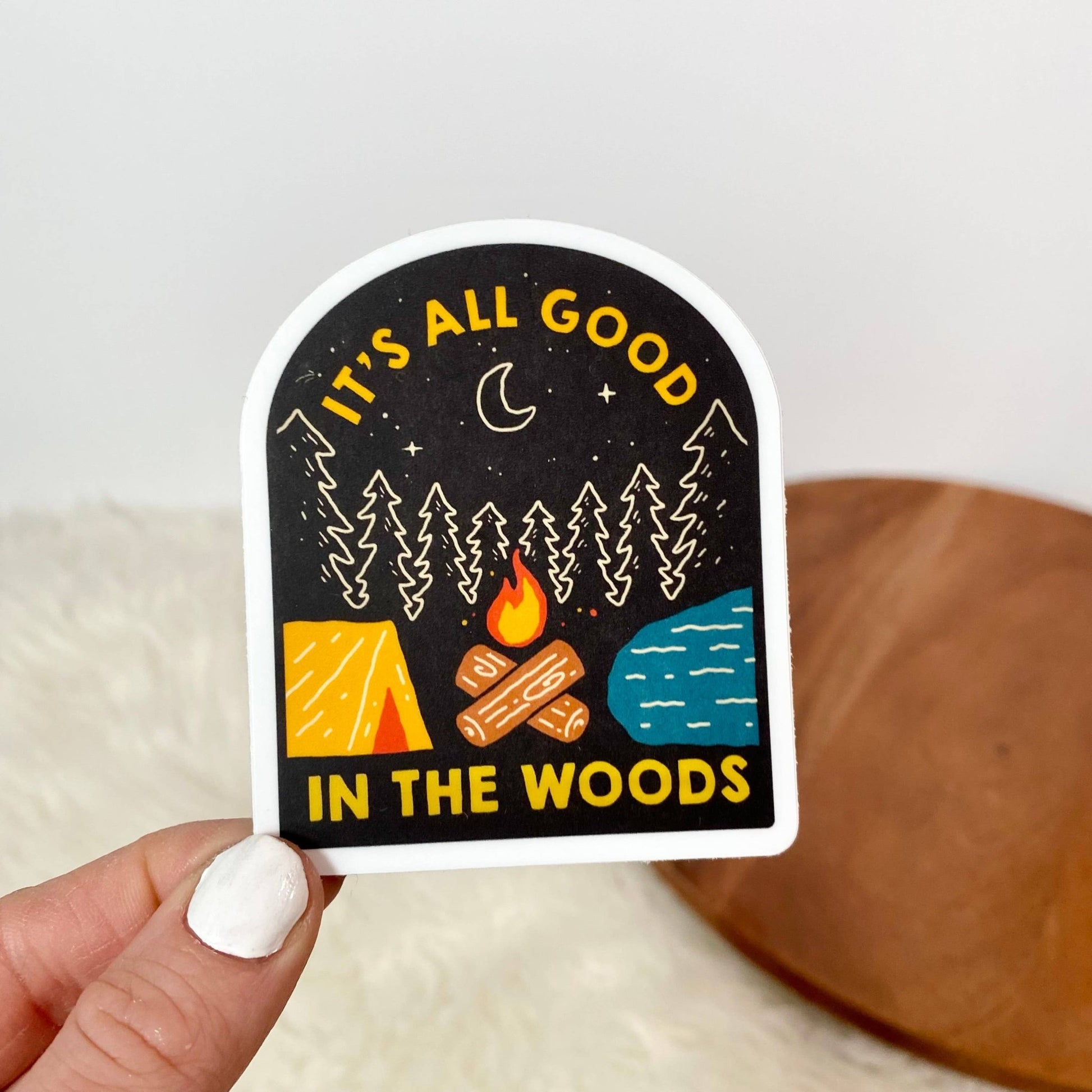 “It's All Good In The Woods” Vinyl Sticker - Wander Together Outfitters