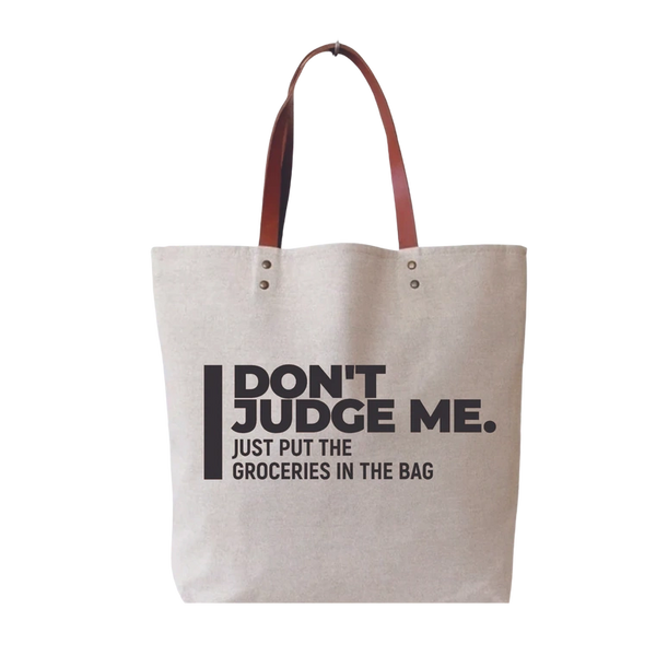 “Don't Judge Me” Tote Bag