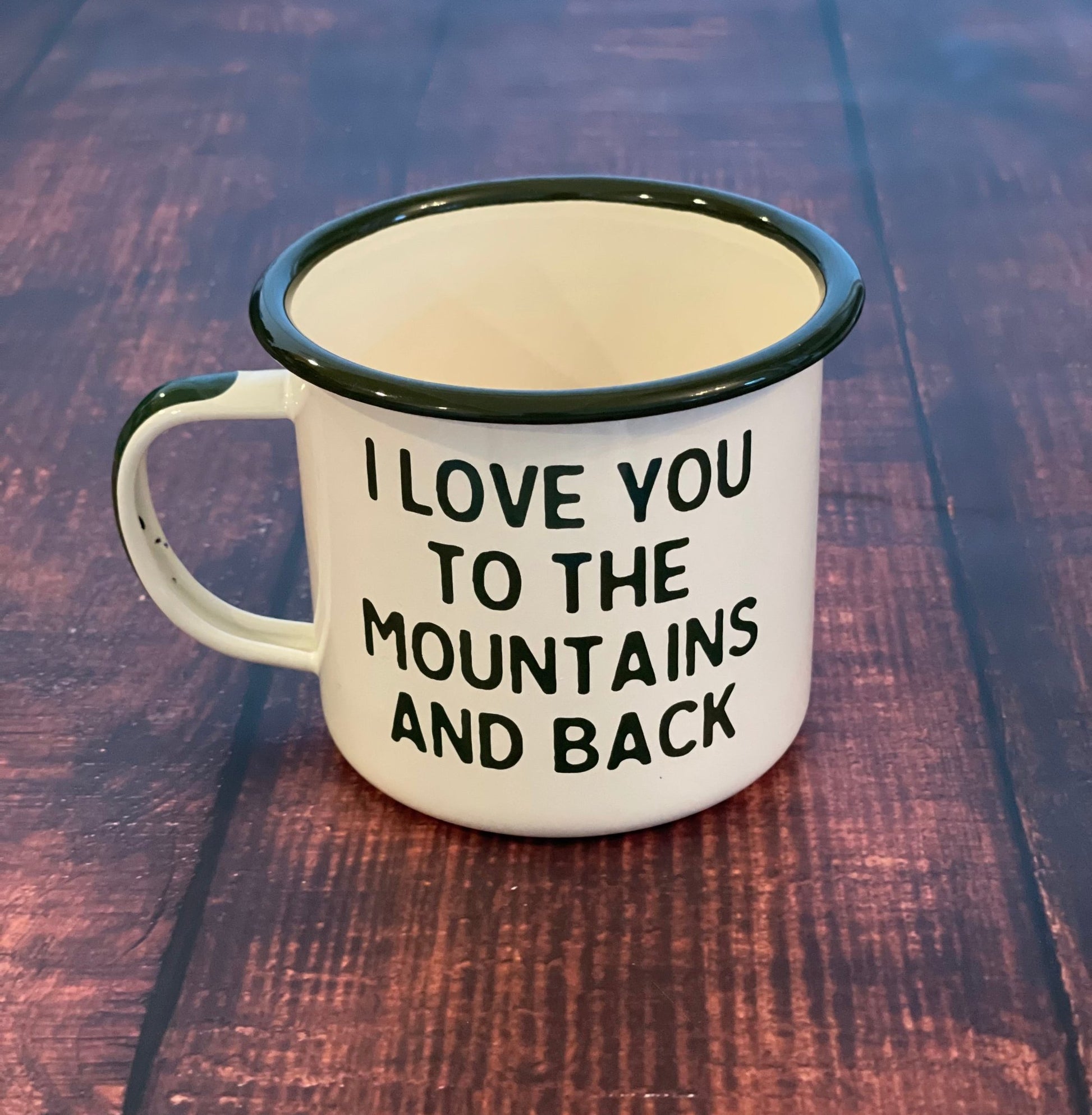 "Love You To The Mountains and Back" Enamel Mug (Last One!) - Wander Together Outfitters