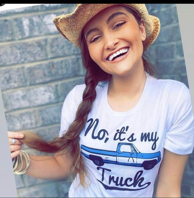 "No, It's My Truck" T-Shirt (Last Ones) Clearance - Wander Together Outfitters