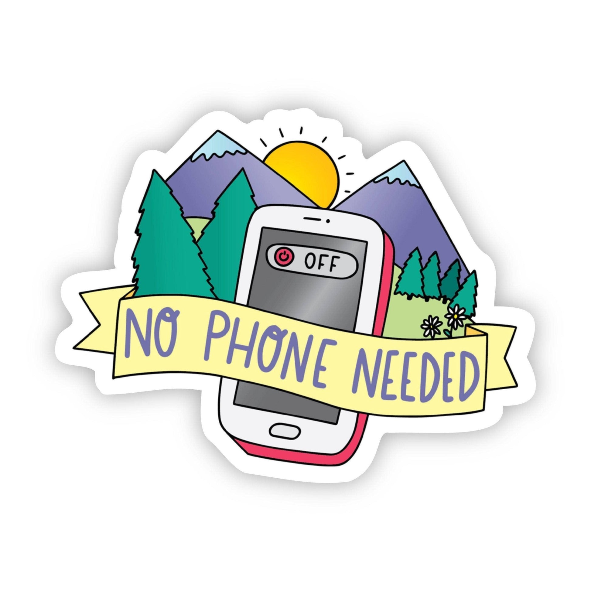 "No Phone Needed" Hiking Sticker - Wander Together Outfitters