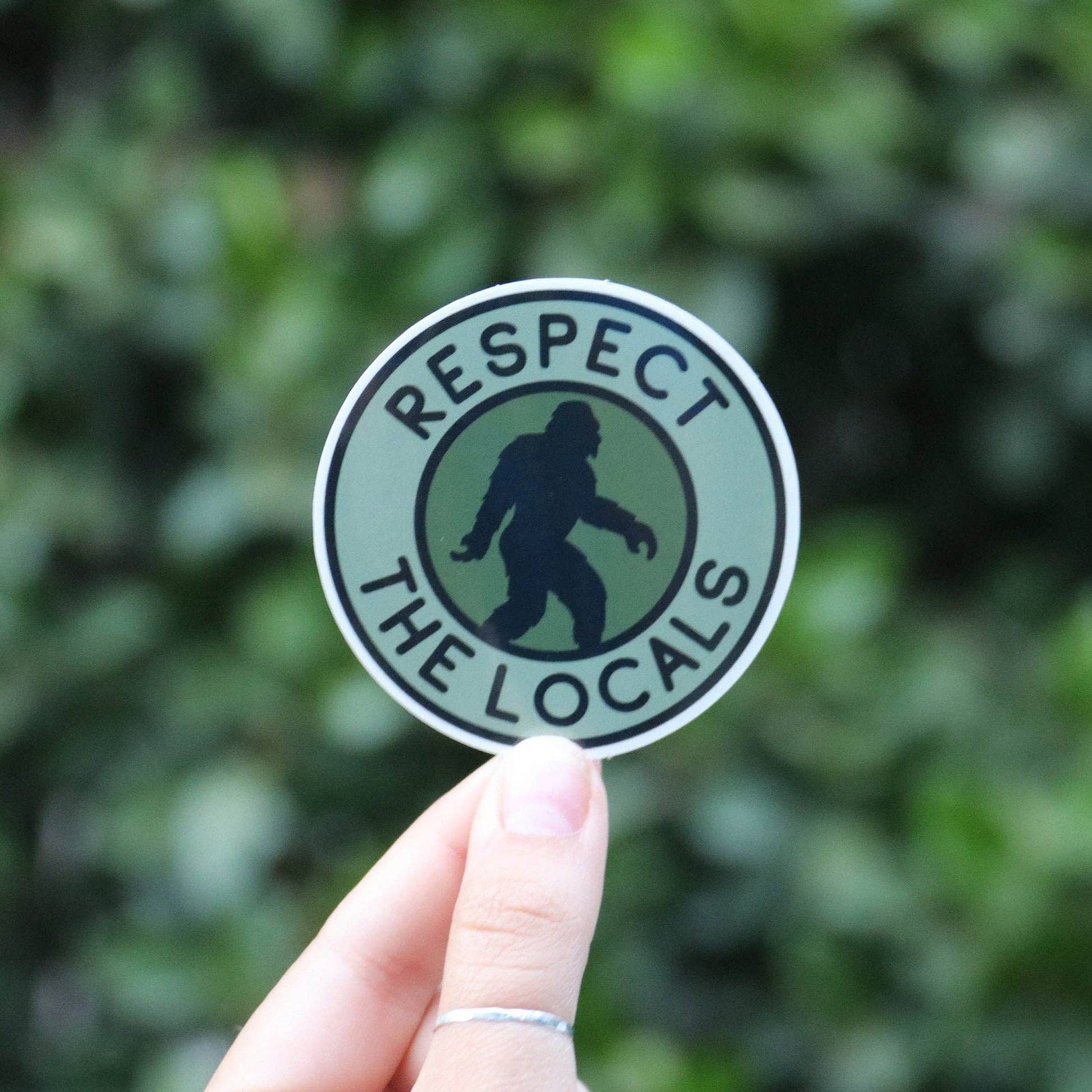 "Respect The Locals" Bigfoot Vinyl Sticker - Wander Together Outfitters