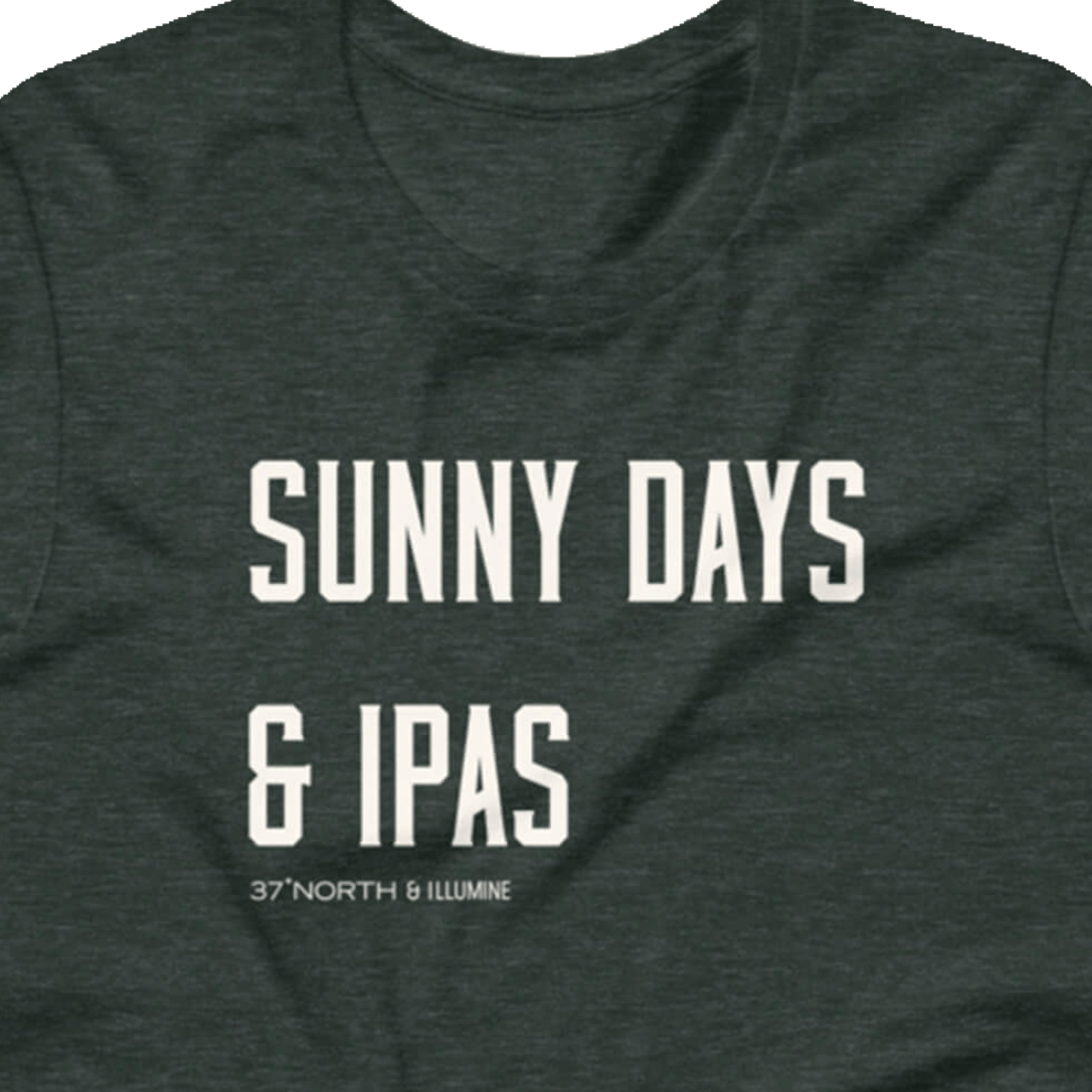 "Sunny Days and IPA's" Unisex T Shirt (SALE) - Wander Together Outfitters