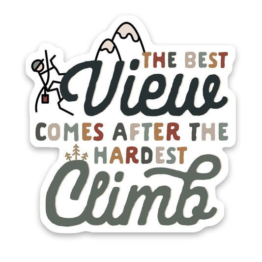 "The Best View Comes After The Hardest Climb" Vinyl Sticker - Wander Together Outfitters