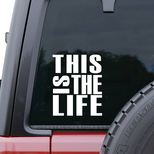 “This is the Life” White Car Window Sticker Decal - Wander Together Outfitters