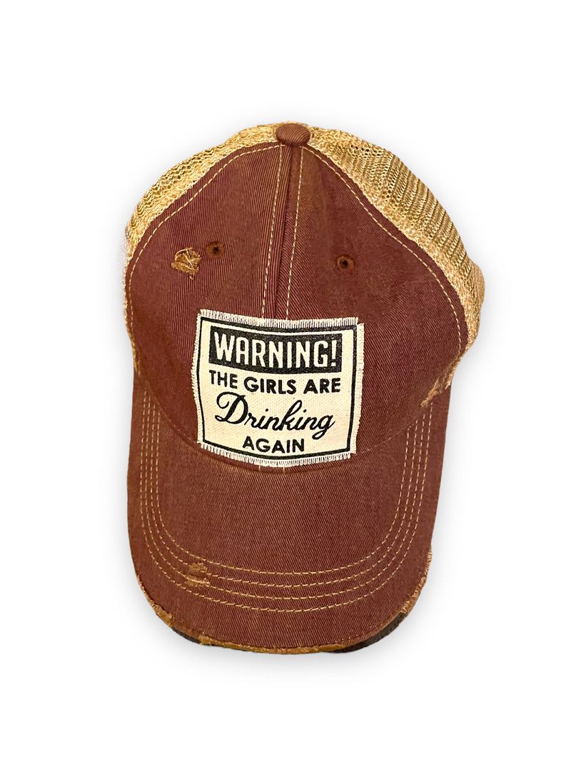 "Warning The Girls Are Drinking Again" Distressed Trucker Cap - Wander Together Outfitters