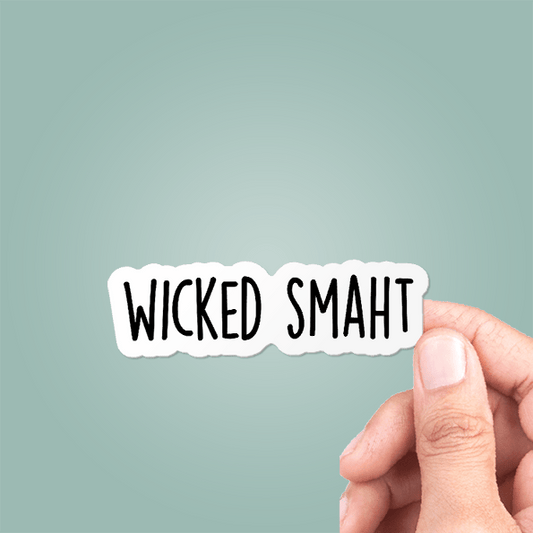 "Wicked Smaht" Funny Sticker Vinyl Decal: 3" - Wander Together Outfitters