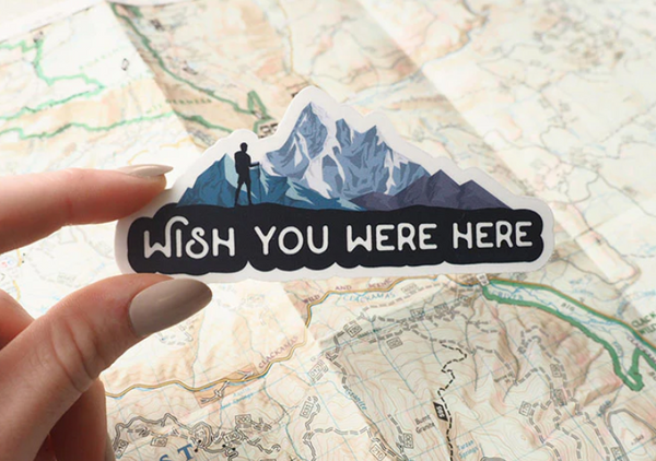 “Wish You Were Here” Sticker